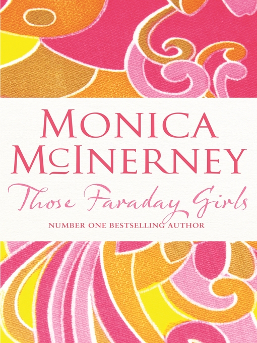Title details for Those Faraday Girls by Monica McInerney - Wait list